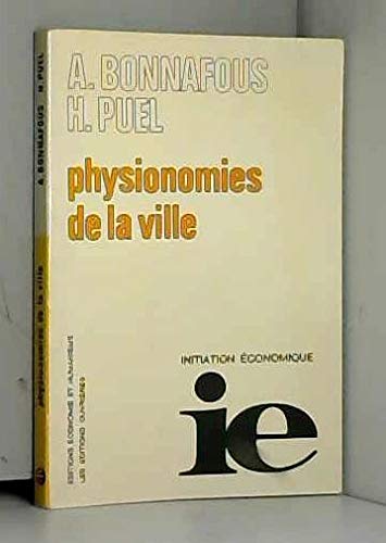 9782708223042: Physionomies de la ville: Initiation économique