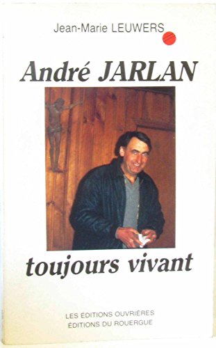 Beispielbild fr Andre jarlan toujours vivant zum Verkauf von Librairie Th  la page