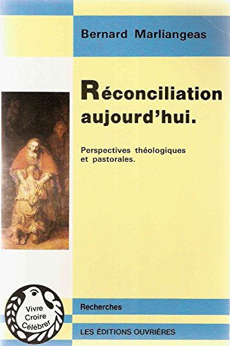 Stock image for RECONCILIATION AUJOURD'HUI for sale by Librairie Th  la page