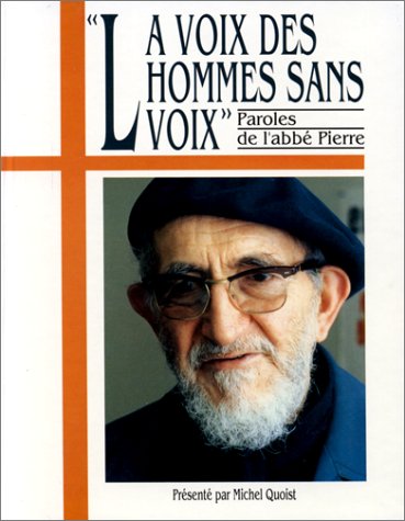 Imagen de archivo de VOIX DES HOMMES SANS VOIX - PAROLES DE L ABBE PIERRE a la venta por ThriftBooks-Dallas