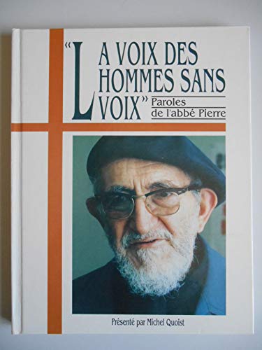 Stock image for VOIX DES HOMMES SANS VOIX - PAROLES DE L ABBE PIERRE for sale by ThriftBooks-Dallas