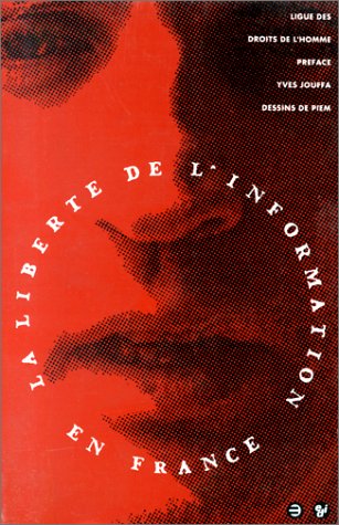 Beispielbild fr La Libert De L'information En France zum Verkauf von RECYCLIVRE