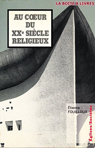 9782708229792: AU COEUR DU XXe SIECLE RELIGIEUX