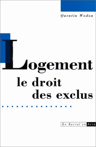 Stock image for Logement, le droit des exclus for sale by Ammareal