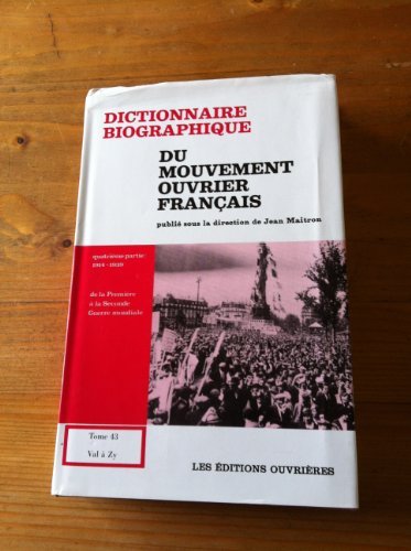 9782708230118: Dictionnaire biographique du mouvement ouvrier franais