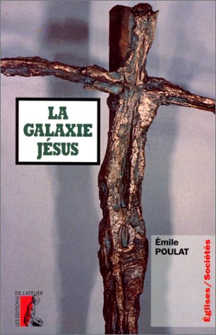Stock image for La Galaxie Jsus. Une vangile et des glises : deux millnaires d'expansion chrtienne for sale by Ammareal