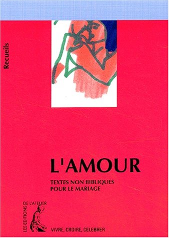 Beispielbild fr Broch - L amour - textes non bibliques pour le mariage zum Verkauf von Ammareal