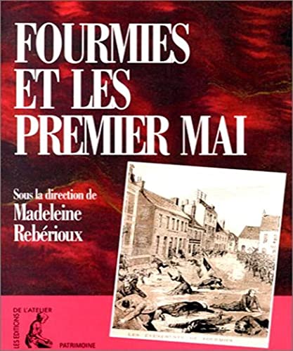 Beispielbild fr Fourmies et les 1er mai zum Verkauf von Gallix