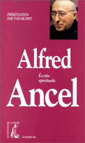 9782708230866: ALFRED ANCEL, ECRITS SPIRITUELS
