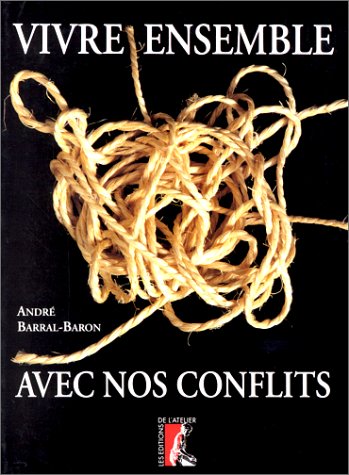 Imagen de archivo de Vivre ensemble avec nos conflits a la venta por Librairie Th  la page