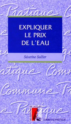 Beispielbild fr EXPLIQUER LE PRIX DE L'EAU zum Verkauf von Buchpark
