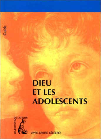 Stock image for Dieu et les adolescents for sale by Librairie Th  la page