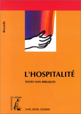 Beispielbild fr L'hospitalit - textes non bibliques zum Verkauf von LibrairieLaLettre2