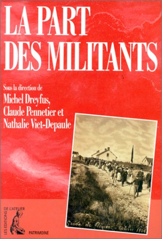 Stock image for La Part des militants for sale by Ammareal