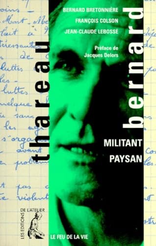 Stock image for Bernard Thareau : Militant Paysan for sale by RECYCLIVRE