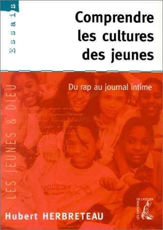 Beispielbild fr Comprendre les cultures des jeunes. Du rap au journal intime zum Verkauf von LiLi - La Libert des Livres