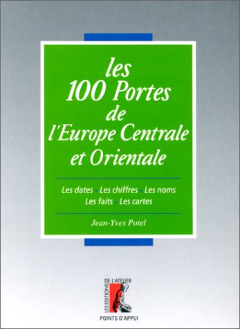 Stock image for Les 100 Portes De L'europe Centrale Et Orientale for sale by RECYCLIVRE