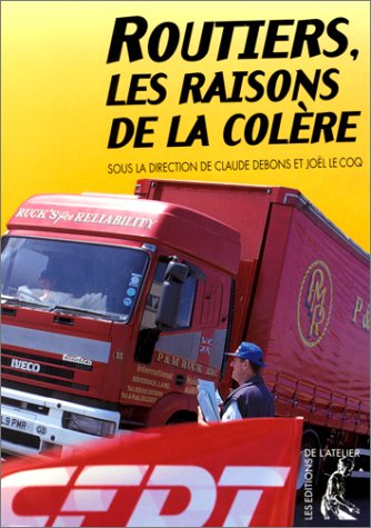 Beispielbild fr Routiers, les raisons de la colre zum Verkauf von medimops