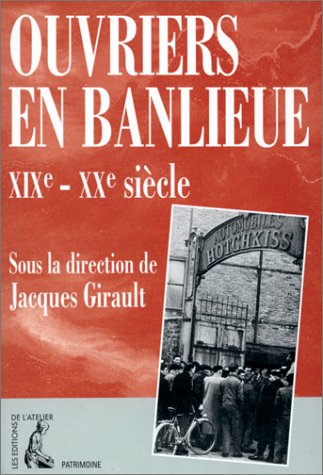 Beispielbild fr Ouvriers en banlieue XIXe-XXe sicle zum Verkauf von Ammareal