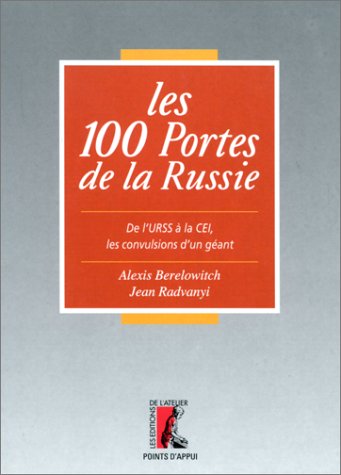 Les 100 portes de la Russie - Alexis Berelowitch
