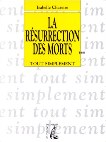 LA RESURRECTION DES MORTS