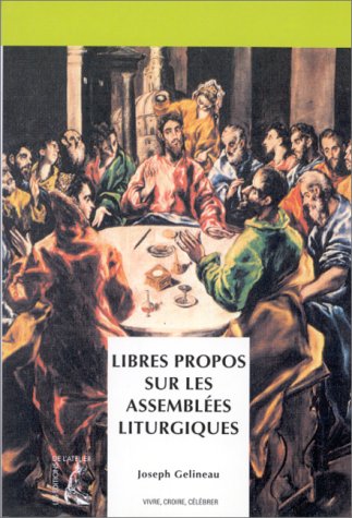 Beispielbild fr Libres propos sur les assembles liturgiques zum Verkauf von Ammareal