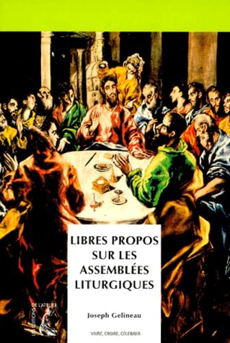 Stock image for Libres propos sur les assembles liturgiques for sale by Ammareal