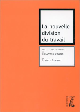 Stock image for La nouvelle division du travail for sale by Ammareal