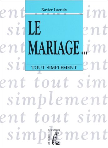 Beispielbild fr Le mariage zum Verkauf von Ammareal