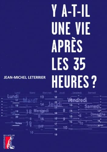 Beispielbild fr Y a-t-il une vie aprs les 35 heures ? zum Verkauf von LeLivreVert