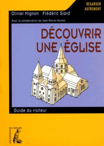 DÃ©couvrir une Ã©glise (REGARDE AUTREM) (9782708234956) by Mignon