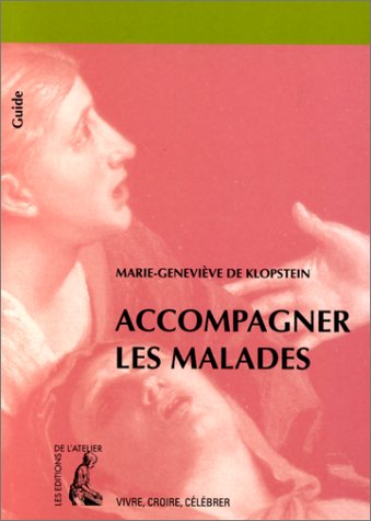 Beispielbild fr Accompagner Les Malades zum Verkauf von RECYCLIVRE