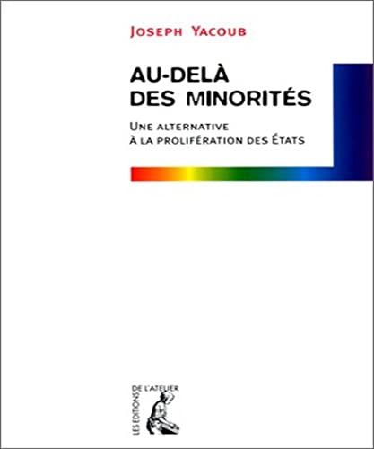 Beispielbild fr Au-del des minorits - Une alternative  la prolifration zum Verkauf von Gallix