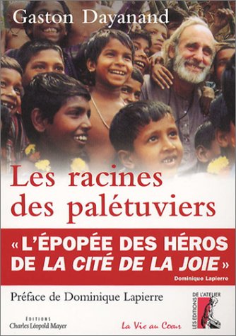 Beispielbild fr Les Racines Des Paltuviers : L'pope Du Hros De La Cit De La Joie zum Verkauf von RECYCLIVRE