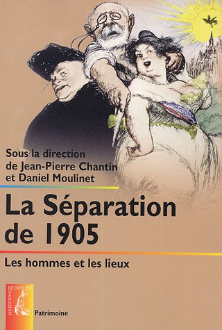 Beispielbild fr La Sparation de 1905 - Les hommes et les lieux zum Verkauf von Gallix