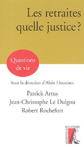 Beispielbild fr Les retraites, quelle justice ? zum Verkauf von Chapitre.com : livres et presse ancienne