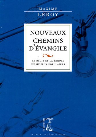 Stock image for nouveaux chemins d'evangile [Paperback] Leroy, Maxime for sale by LIVREAUTRESORSAS