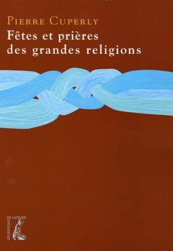 Fêtes et prières des grandes religions