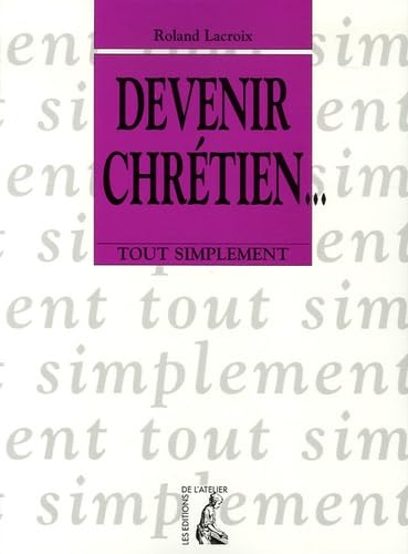 Stock image for Devenir chrtien for sale by medimops