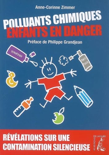9782708239524: Polluants chimiques Enfants en danger: rvlations sur une contamination silencieuse