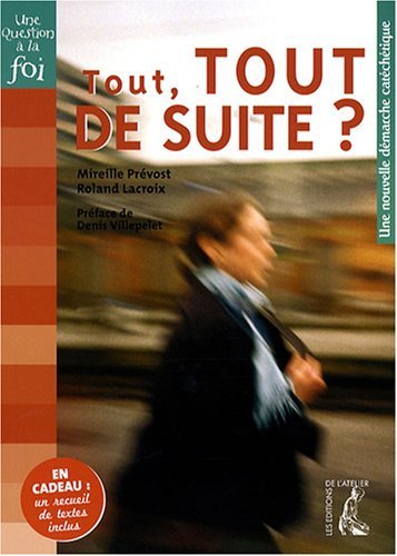 Beispielbild fr Tout Tout de Suite ? (Livre Pastoral) zum Verkauf von Ammareal