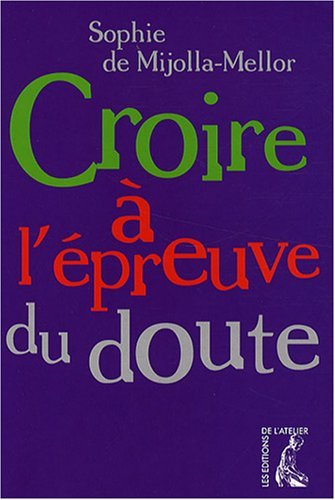 Stock image for Croire  l'preuve du doute for sale by medimops