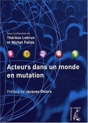 Beispielbild fr Acteurs dans un monde en mutation zum Verkauf von Ammareal