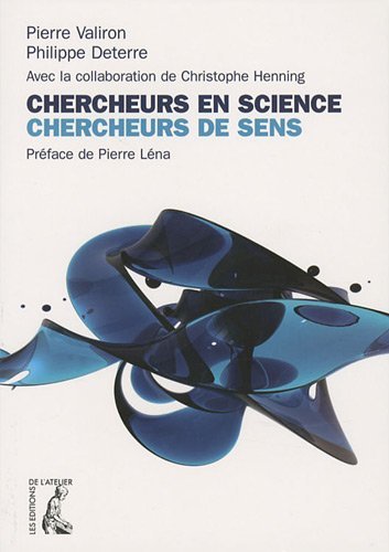 Stock image for Chercheurs en science, chercheurs de sens for sale by Ammareal