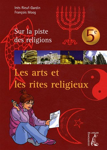 Beispielbild fr Les arts et les rites religieux 5e zum Verkauf von Ammareal