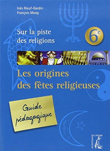 9782708240933: Les Origines des ftes religieuses 6e - guide pdagogique