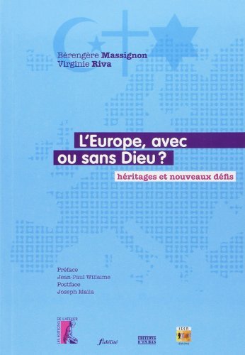 Beispielbild fr L'europe, Avec Ou Sans Dieu ? : Hritages Et Nouveaux Dfis zum Verkauf von RECYCLIVRE