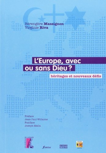 Stock image for L'europe, Avec Ou Sans Dieu ? : Hritages Et Nouveaux Dfis for sale by RECYCLIVRE