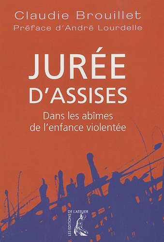 9782708241121: Jure d'assises - Dans les abmes de l'enfance violente