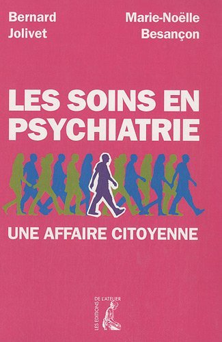 Stock image for Les Soins En Psychiatrie : Une Affaire Citoyenne for sale by RECYCLIVRE